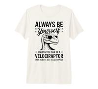 Sé un Velociraptor Dinosaurio Divertido Velociraptor Camiseta Premium