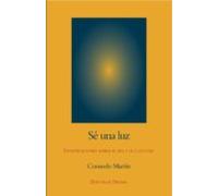 Se Una Luz: Investigaciones Sobre El Ser Y El Conocer (3ª Ed.)