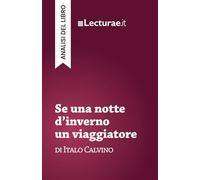Se una notte d’inverno un viaggiatore - Italo Calvino (analisi del libro)