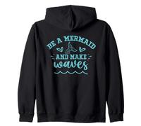 Sé una Sirena y Haz Olas Sudadera con Capucha