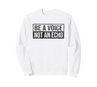 SE UNA Voz NO UN Echo Sudadera