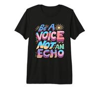 Sé una Voz, no un Eco Camiseta Premium