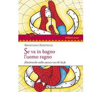 Se va in bagno l'uomo ragno. Filastrocche sulla cacca e su chi la fa (Children's corner)