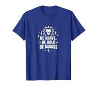 Sé Valiente, sé audaz, sé rudo - Inspiración de león Camiseta, Hombre, Azul Real, XL