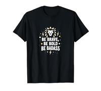 Sé Valiente, sé audaz, sé rudo - Inspiración de león Camiseta, Hombre, Negro, S