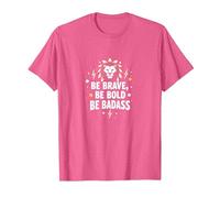 Sé Valiente, sé audaz, sé rudo - Inspiración de león Camiseta, Hombre, Rosa Jaspeado, S