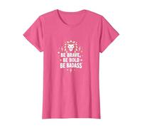 Sé Valiente, sé audaz, sé rudo - Inspiración de león Camiseta, Mujer, Rosa Jaspeado, L