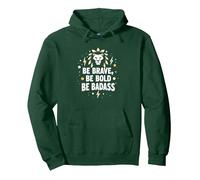 Sé Valiente, sé audaz, sé rudo - Inspiración de león Sudadera con Capucha, Unisex para Adultos, Verde Bosque, XXL