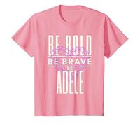 Sé Valiente Sé Valiente Sé Adele Camiseta, Niños, Rosado, 8 años