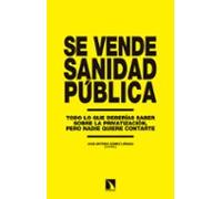 Se Vende Sanidad Publica: Todo Lo Que Deberias Saber Sobre La Privatiz