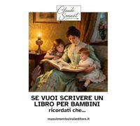 SE VUOI SCRIVERE UN LIBRO PER BAMBINI: ricordati che...