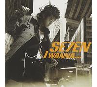 Se7en - I Wanna...