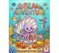 Sea Adventure Colouring Book for Kids: Simple and Fun Ocean Animals Coloring Pages for Toddlers and Children Aged 3-4, Friendly Sharks, Octopus, and Underwater World