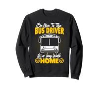 Sea amable con el conductor del autobús Es un conductor de autobús escolar a largo plazo Sudadera