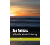 Sea Animals: A Time for Mindful Colouring