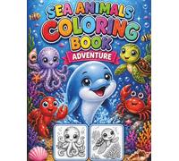 Sea Animals Coloring Book Adventure: Greyscale Colouring Pages with Fun Facts, Puzzles and Mazes | Underwater Activity Book for Boys and Girls (Emanuel Vision Coloring Adventures)