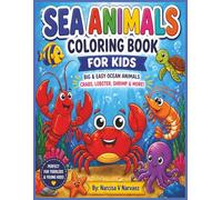 Sea Animals Coloring Book: Big & Easy Ocean Creatures for Kids Ages 3-6