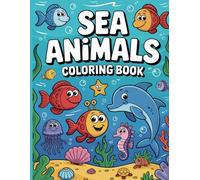 Sea Animals Coloring Book: Creative Underwater Adventure for Kids and Teens