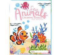 Sea Animals Coloring Book for Kids Ages 3-6: Ocean and Sea Creatures Coloring Book for Kids Ages 3-6 | Fun Under the Sea Coloring Pages for Toddlers and Preschoolers