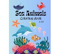 Sea Animals Coloring Book: Fun & Creative Coloring Pages for Kids