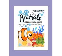 Sea Animals COLORING BOOKLET: Fun and easy coloring book for kids 4 to 10 years