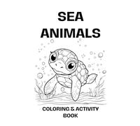 Sea Animals: Colouring & Activity Book