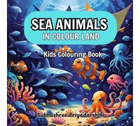 Sea Animals in Colour Land: Kids colouring book