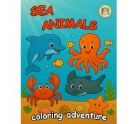 SEA ANIMALS: Сoloring adventure.