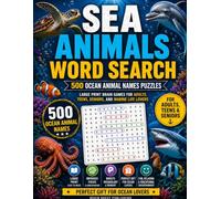 Sea Animals Word Search for Adults: 500 Ocean Animal Names Puzzles | Large Print Brain Games for Adults, Teens, Seniors, and Marine Life Lovers
