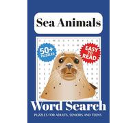 Sea Animals Word Search Puzzle Book: Word Searches with Easy to Read Print about Sea Animals, Fish, Ocean and More | 6x9 inches, 110 pages | 50+ Puzzles ... Gift for Vacations, Holidays and Free Times