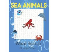 Sea Animals Word Search Puzzle Book: Word Searches with Easy to Read Print about Sea Animals, Ocean Animals, Marine Life and More | 8.5x11 inches, 100 ... Gift for Vacations, Holidays and Free Times