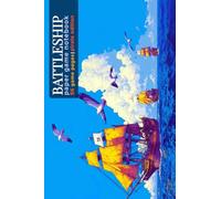 Sea Battle Game NoteBook: Battleship Paper Game for Kids and Adults: Pirate Edition
