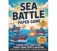 Sea Battle Paper Game: 50 Two-Player Games • 100 Player Sheets + Trackers • Screen-Free Family Fun • Travel, Road Trips & Vacation • Easy Rules • Fast Setup • Classic Sea Battle