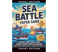 Sea Battle Paper Game Pocket Edition: 50 Two-Player Games • 100 Player Sheets + Trackers • Screen-Free Family Fun • Travel, Road Trips & Vacations • Easy Rules • Fast Setup • Classic Sea Battle