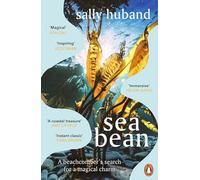 Sea Bean – Memorias poderosas sobre la naturaleza, galardonado con el Highland Book Prize