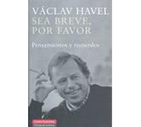 Sea breve, por favor: Pensamientos Y Recuerdos. Entrevista Con Karel Hvizdala/ Thoughts and Memories. Interview With Karel Hvizdala (Biografías y Memorias)