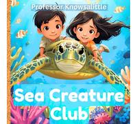 Sea Creatures Club: Fun facts ocean animals coloring book for curious kids ages 6-8 who love the sea