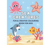 Sea Creatures Coloring Book: Adorable Sea Creature Coloring Pages Featuring Octopus, Dolphins and More | Easy Bold Designs for Toddlers and Young Kids ... | Gift for Holidays, Birthdays and Free-time