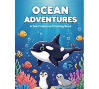 Sea Creatures Coloring Book for Kids: 50 Cute and Realistic Ocean Animals Illustrations Including Narwhals, Orcas, and Coral Reefs - Fun Educational Activity for Toddlers and Kids Ages 4-8