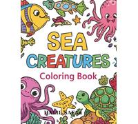 Sea Creatures Coloring Book.: Fun and educational underwater adventure with sharks and cute dolphins.