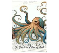 Sea Creatures Coloring Book: Fun and Friendly Ocean Animals to Color