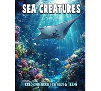 Sea Creatures Coloring Book: Over 50 Relaxing Arts of Marine Life Featuring Dolphins, Turtles, and Reefs For Kids and Adults