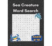 Sea Creatures Word Search: 100 Fun Puzzles for Ages 8-12