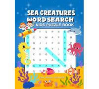 Sea Creatures Word Search: A Fun Underwater Adventure with Easy to Hard Puzzles for Young Explorers - Word Searches for Kids Ages 4-8 (Kids Big Fun ... - Animals, Vehicles & Ocean Creatures)