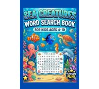 Sea Creatures Word Search for Kids: 40 fun ocean puzzle adventures with solutions