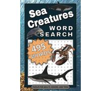 Sea Creatures Word Search Puzzle Book: 55 Sea Creature Word Find Puzzles for Adults, Seniors, and Teens.