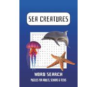Sea Creatures Word Search Puzzle Book: Large Print, Easy-to-Read Word Search Puzzles for Adults, Seniors, and Teens