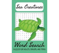 Sea Creatures Word Search Puzzle Book: Word Search with Easy to Read Print about Sea Creatures, Sea Animals, Marine Life, and more| 6x9 inches, 110 ... Puzzles...Gift for Adults, Teens, and Seniors