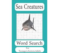 Sea Creatures Word Search: Word Search, Adult, Teenagers & Seniors Word Search, Easy to read Word Search.