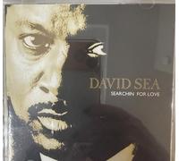 Sea, David - Searchin for Love
